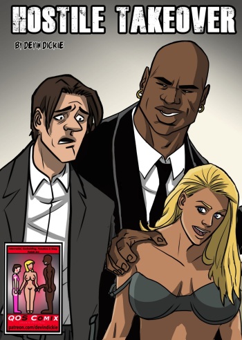 Interracial Cuckold Cartoon Porn Comics - Hostile Takeover by Devin Dickle - HentaiEnvy