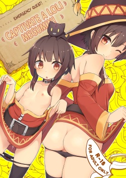 Lolikko Megumin o Kouryaku Seyo! |  Captivate a Loli Megumin!